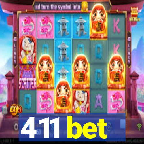 411 bet